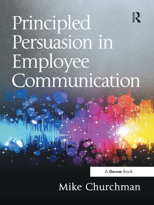 cover image of Principled Persuasion in Employee Communication